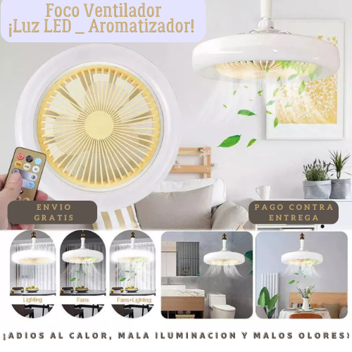 FOCO VENTILADOR ¡LUZ LED _ AROMATIZADOR!