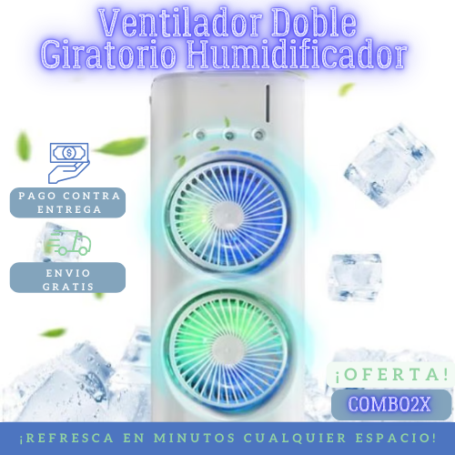 VENTILADOR DOBLE GIRATORIO HUMIDIFICADOR